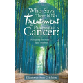 Who Says There Is No Treatment for Pancreatic Cancer?: Navigating the Maze . . . Japan and Back