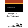 The Layman's New Testament