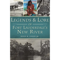 Legends & Lore of Fort Lauderdale's New River