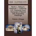 Martin L. Altbaum, Petitioner, V. California. U.S. Supreme Court Transcript of Record with Supporting Pleadings