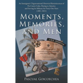 Moments, Memories, and Men: An Immigrant's Trigenerational Historical Reminiscences of Pre-Castro Cuba, Fleeing to America and Serving Its Militar