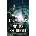 Confessions Of An English Psychopath