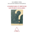 Preventing and Overcoming Academic Failures / Comprendre et prévenir les échecs scolaires