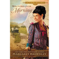 Waiting for Morning: A Clean Western Romance