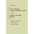 Linking the U.S. National Technical Information Service with Academic and Public Libraries