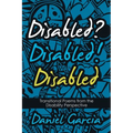 Disabled? Disabled! Disabled: Transitional Poems from the Disability Perspective