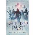 The Shielded Past
