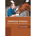 Veterinary Science: From Theories to Practice
