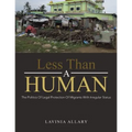 Less Than a Human: The Politics of Legal Protection of Migrants with Irregular Status