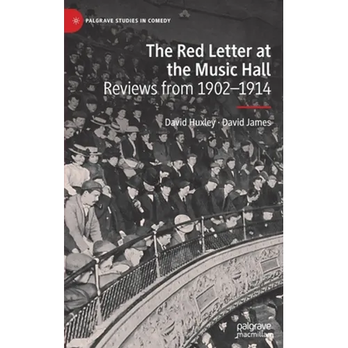 The Red Letter at the Music Hall: Reviews from 1902-1914