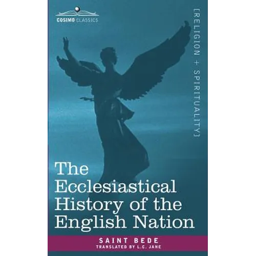 The Ecclesiastical History of the English Nation