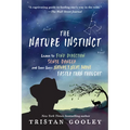 The Nature Instinct: Learn to Find Direction, Sense Danger, and Even Guess Nature's Next Move - Faster Than Thought