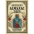 Hoodoo Almanac 2025