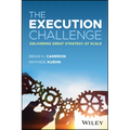 The Execution Challenge: Delivering Great Strategy at Scale