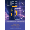 Life in 5D: A New Vision of Discipleship