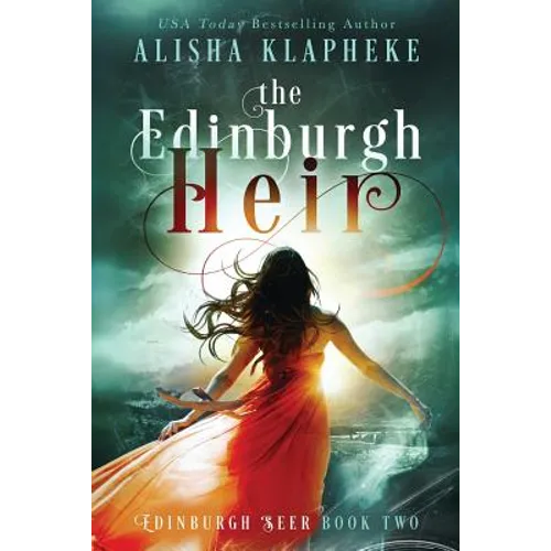 The Edinburgh Heir: Edinburgh Seer Book Two