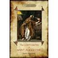 The Confessions of Saint Augustine: An intimate record of a great and pious soul laid bare before God; With Introduction and translation by Edward B.
