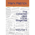 The Collected Jazz Vocal Blogettes: Volume 1