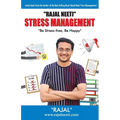 Rajal Neeti: Stress Managment