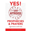 God Approved Prophecies & Prayers: Agreement with God