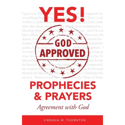 God Approved Prophecies & Prayers: Agreement with God