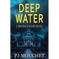Deep Water: A Brooks & Banks Novel