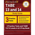TABE 13 and 14 Study Guide: 3 Practice Tests and TABE 13/14 Levels A & D Prep Book [Includes Detailed Answer Explanations]