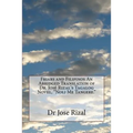 Friars and Filipinos An Abridged Translation of Dr. José Rizal's Tagalog Novel, "Noli Me Tangere."