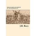 The Invasion Of Europe By The Barbarians
