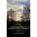 Wittgenstein and the Possibility of Meaning: To Follow a Rule Blindly