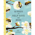 50 Ways to Help Save the Bees