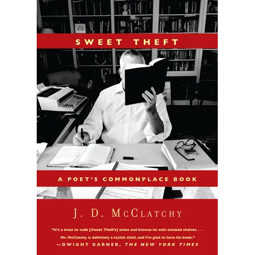 Sweet Theft: A Poet's Commonplace Book