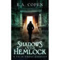 Shadows over Hemlock: A Felix Cross Casefile