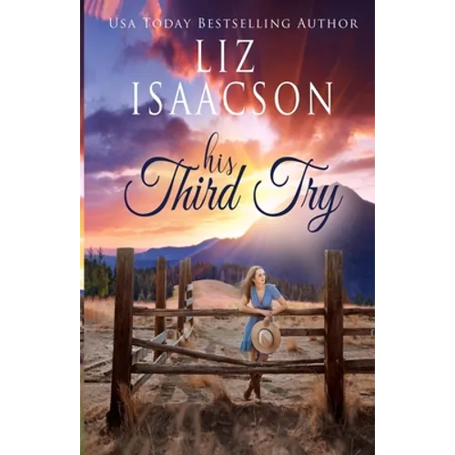 His Third Try: A Hammond Family Farm Novel