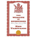 The Wealth in Questions: Audacious Insights in Success and Wealth