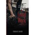 A Good Work: Book Two of The Heart at Home Series