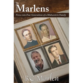 The Marlens: Views into Four Generations of a Midwestern Family
