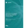 Advances in Condition Monitoring of Railway Infrastructures