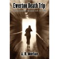 Ewerton Death Trip: A Walk Through the Dark Side of Town