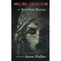 Mullins Collection of Best New Horror (Deluxe Edition)