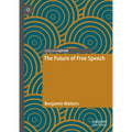 The Future of Free Speech