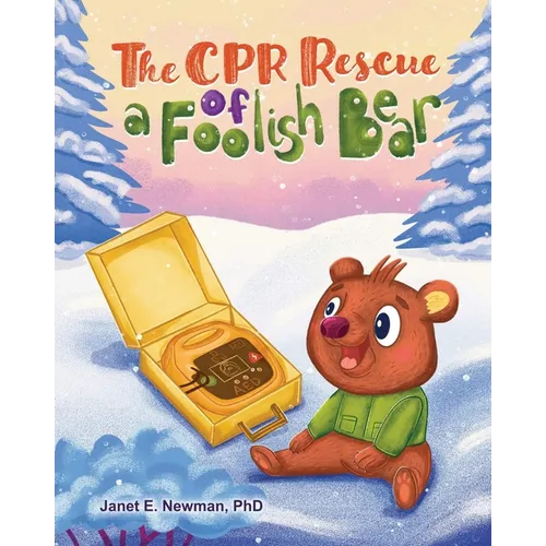 The CPR Rescue of a Foolish Bear