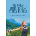 The Great Little Book of Stress Release