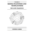 Middle Platonism and Neoplatonism, Volume 2: The Latin Tradition