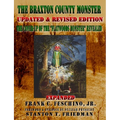 The Braxton County Monster Updated & Revised Edition The Cover-up of the "Flatwoods Monster" Revealed Expanded