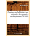 Catalogue de la Bibliothèque Nationale: Les Monnaies Carolingiennes (Éd.1896)