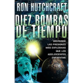 Diez Bombas de Tiempo: Disipando las Presiones Mas Explosivas Que los Adolescentes Enfrentan