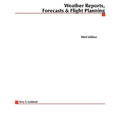 Weather Reports, Forecasts & Flight Planning