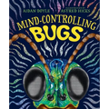 Mind-Controlling Bugs