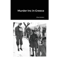 Murder Inc in Greece